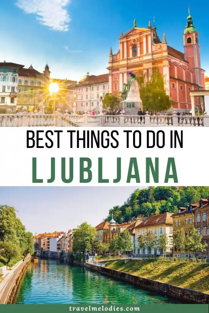 best things to do in ljubljana slovenia