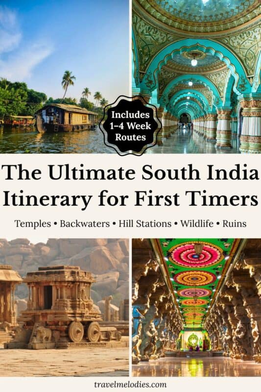 south india itinerary pinterest pin showing kerala backwaters houseboat, mysore palace corridor, hampi stone chariot and colorful temple ceiling with text ultimate south india itinerary for first timers